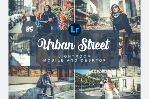 Download Urban Street Mobile and Desktop PRESETS - Desktop presets Collection
